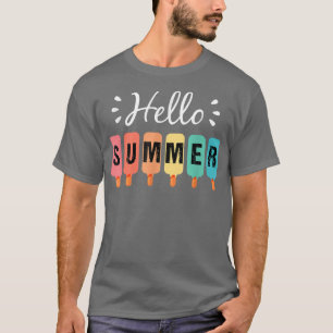 Hello Summer Vacation Ice Cream Popsicle Ice Lolly T-Shirt