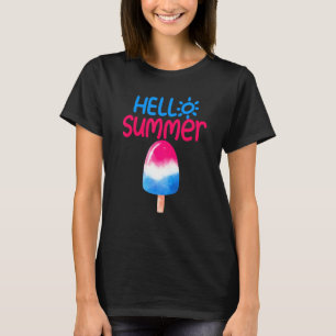 Hello Summer Vacation Popsicle Ice Cream Ice Lolly T-Shirt