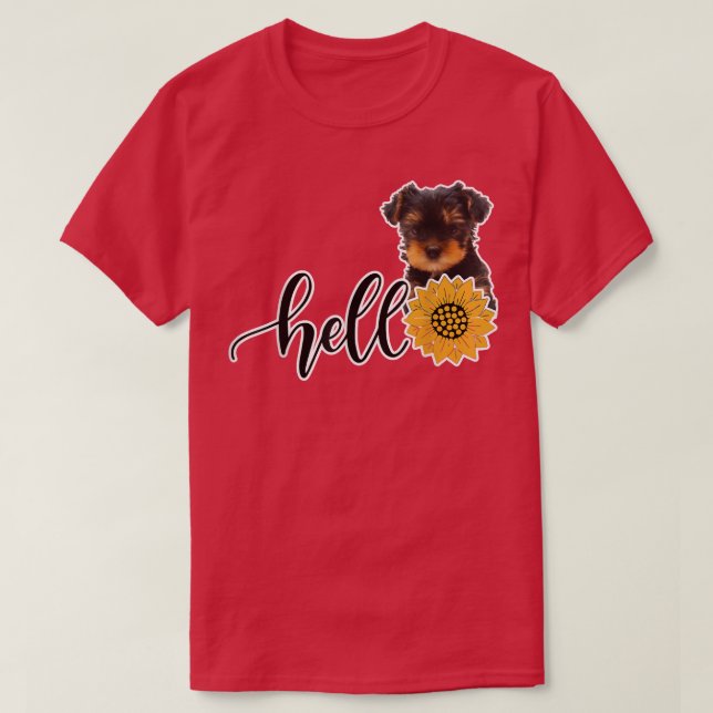 Hello Sunflower Yorkshire Terrier  T-Shirt (Design Front)