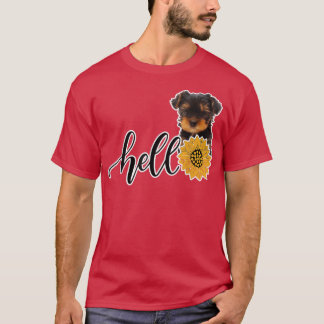 Hello Sunflower Yorkshire Terrier  T-Shirt