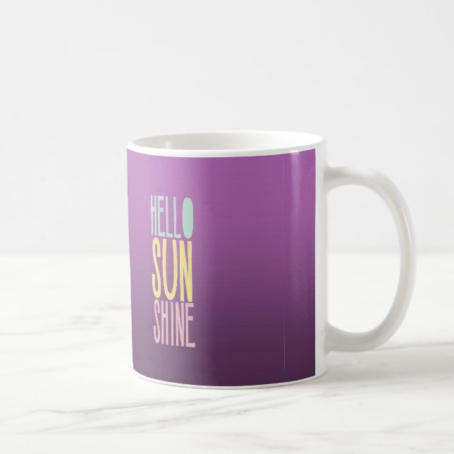Hello Sunshine Coffee Mug (Right)
