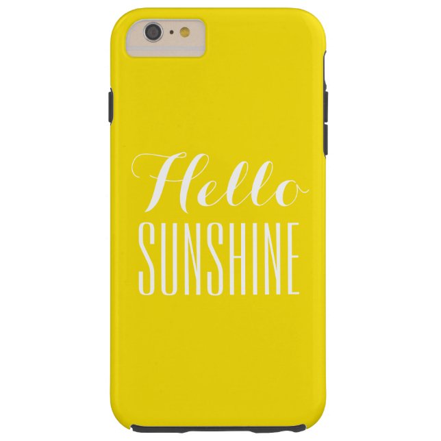 Hello Sunshine I phone Iphone 6 plus case cover (Back)