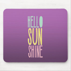 Hello Sunshine Mouse Mat
