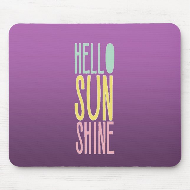 Hello Sunshine Mouse Mat (Front)