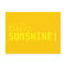 Hello Sunshine Postcard