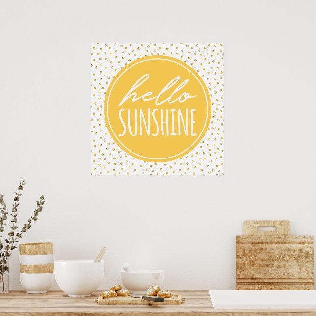 Hello Sunshine Yellow & Gold Faux Foil Dots Poster (Kitchen)