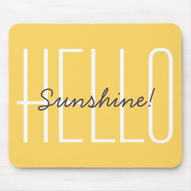 Hello Sunshine Yellow Modern Typography Mouse Mat (Front)