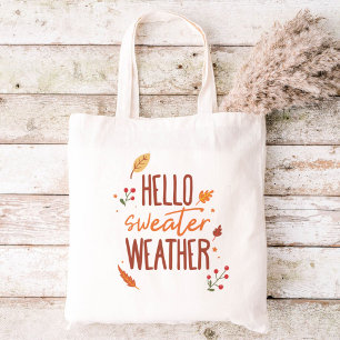 Hello Sweater Weather Tote Bag