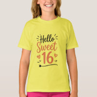 Hello Sweet 16 Teen Birthday T-Shirt
