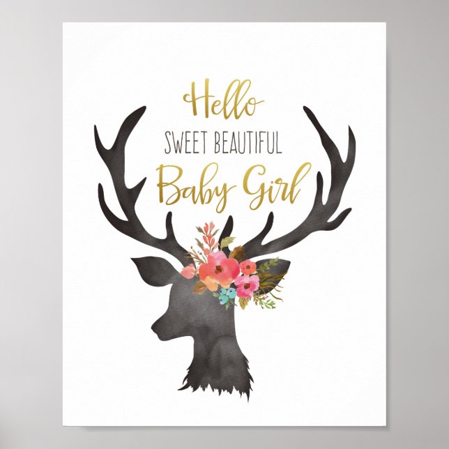Hello Sweet Beautiful Baby Girl Deer Head Flowers Poster (Front)