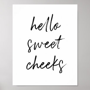 Hello Sweet Cheek Funny Toilet Bathroom Poster