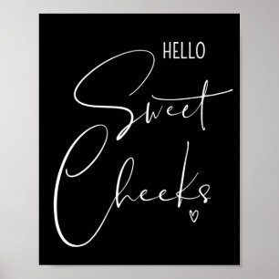 Hello Sweet Cheeks Funny Bathroom Quotes Sayings Poster