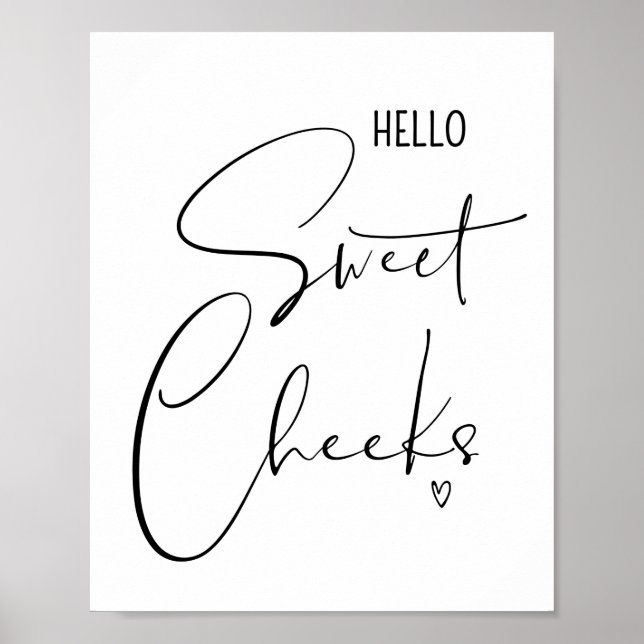 Hello Sweet Cheeks Funny Bathroom Quotes Sayings Poster (Front)