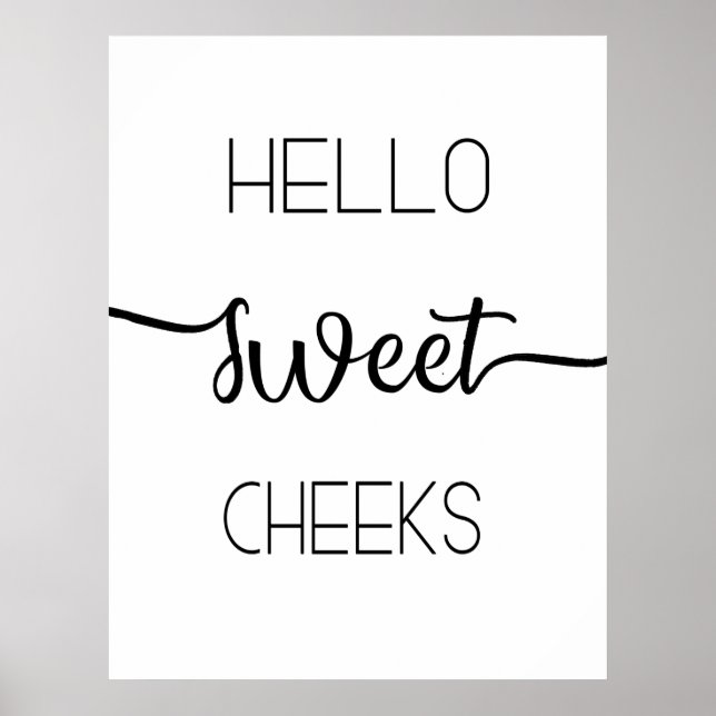 Hello Sweet Cheeks Poster (Front)