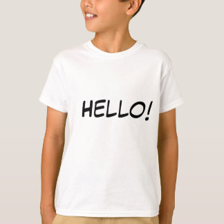 Hello! T-Shirt
