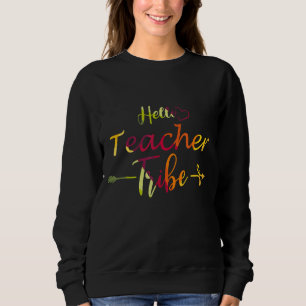 Hello Teacher Tribe Teacher Back To School Sweatshirt