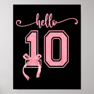 Hello Ten Double Digits Cute Coquette Bow 10th Bir Poster