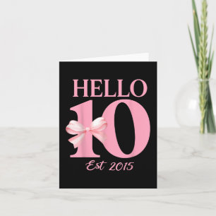 Hello Ten Est 2015 Cute 10th Birthday Girl Coquett Card