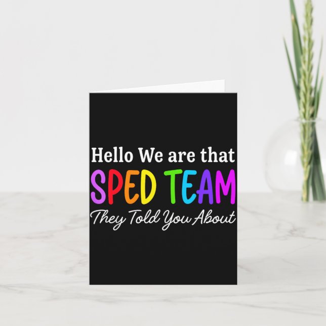 Hello that Sped Team Told About Teacher Card (Front)