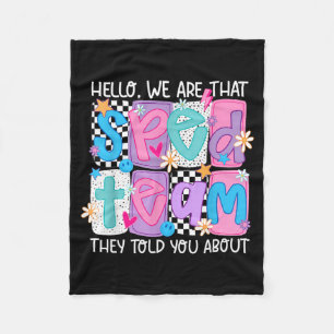 Hello That Sped Team Told About Teacher Fleece Blanket