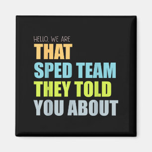 Hello that Sped Team Told About Teacher Magnet