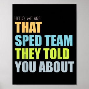 Hello that Sped Team Told About Teacher Poster