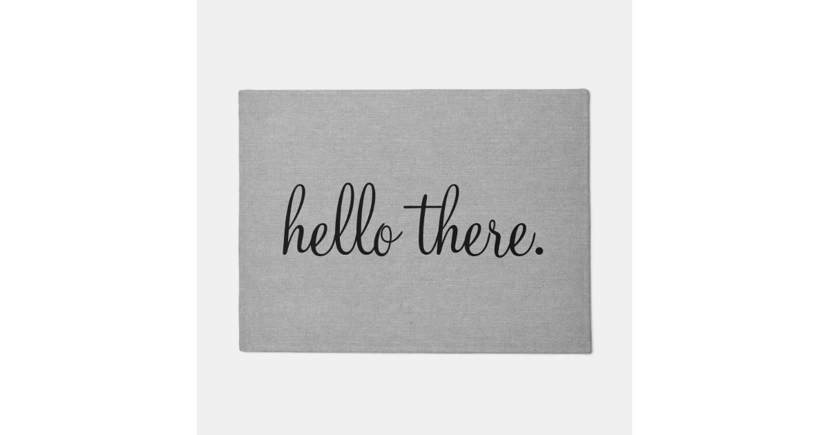 Hello There Funny Quote Saying Humour Hipster Grey Doormat