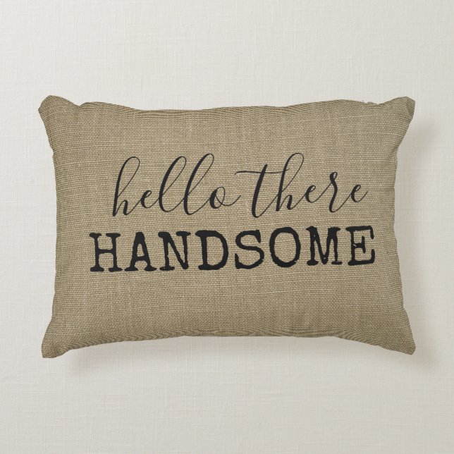 Hello There, Handsome Decorative Cushion (Front)