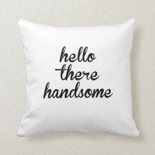 Hello There Handsome -Good Morning Gorgeous Pillow