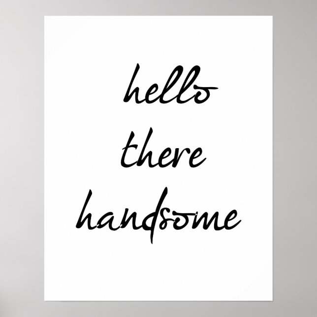 Hello There Handsome Poster (Front)