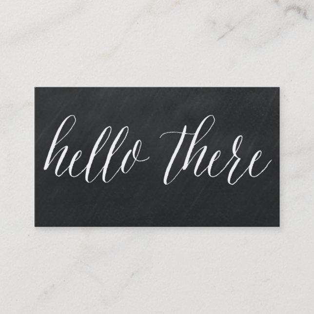 Hello There Modern Chalkboard Business Cards (Front)