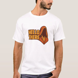 Hello There – Subtle Pop Culture Style T-Shirt