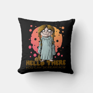 "Hello There, You Can Scream Now" Cushion