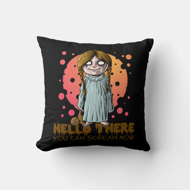 "Hello There, You Can Scream Now" Cushion (Front)