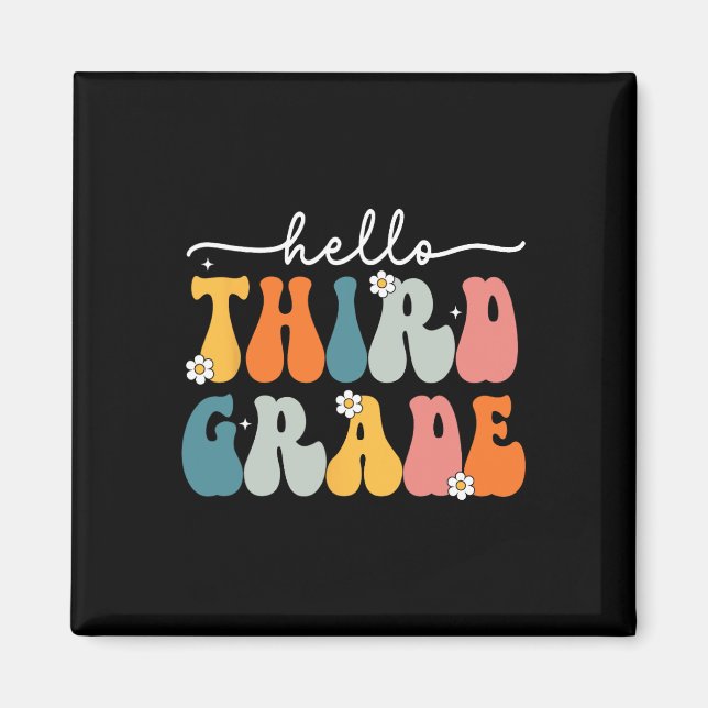 Hello Third Grade Back to School 3rd Grade Teacher Magnet (Front)