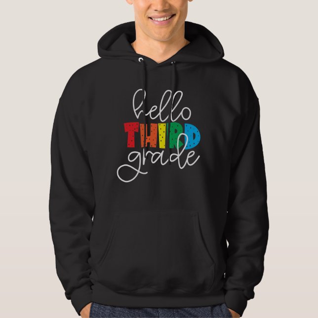 Hello Third Grade – Cute Colorful Back to School Hoodie (Front)