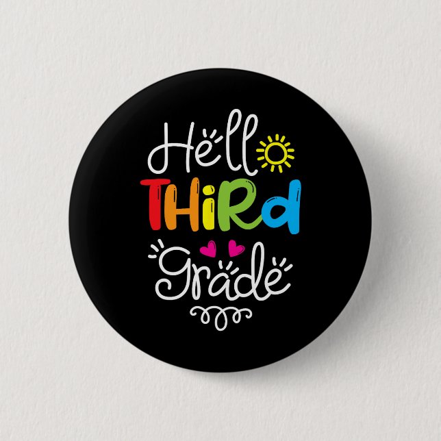 Hello Third Grade  Fun 3rd Grade Back to School Gi 6 Cm Round Badge (Front)