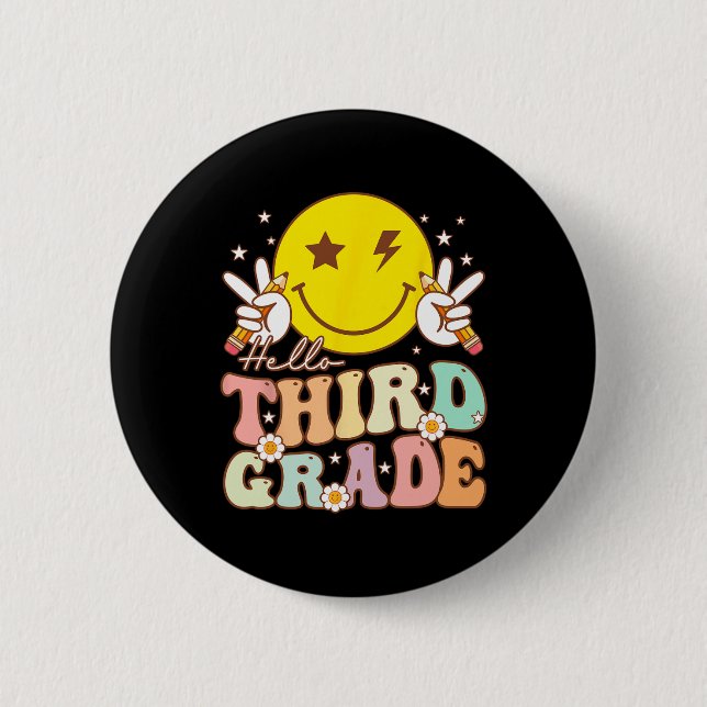 Hello Third Grade Hippie Smile Face 3rd Grade Back 6 Cm Round Badge (Front)