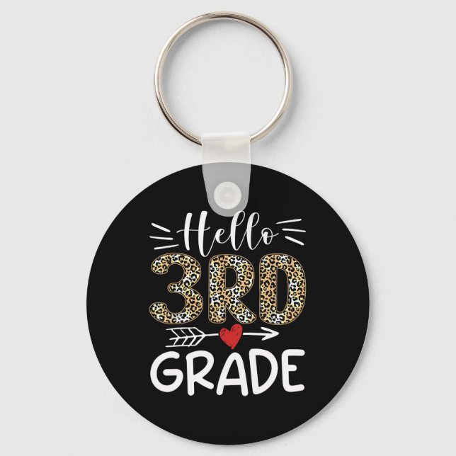 Hello Third Grade Leopard 1st Day Of School Team 3 Key Ring (Front)