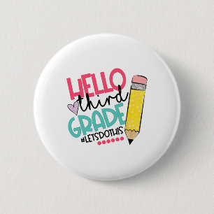 Hello Third Grade #let Do This Happy First Day Of 6 Cm Round Badge