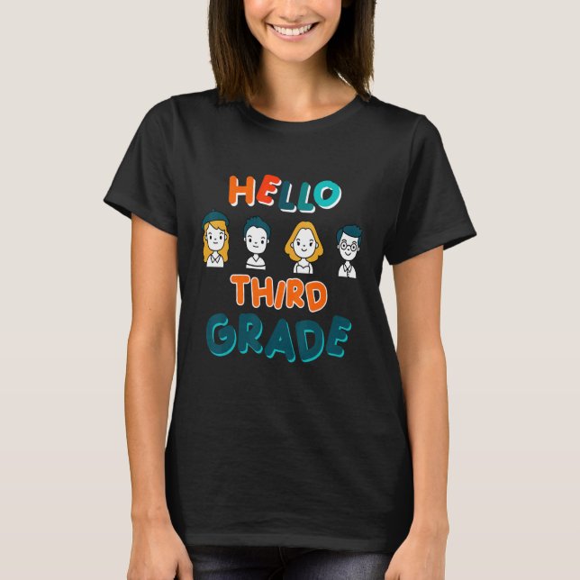 Hello Third Grade Teacher rainbow Back to school T-Shirt (Front)