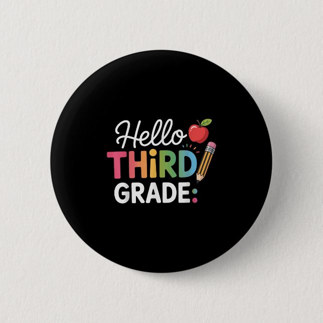 Hello Third Grade Team 3rd Grade Back To School Te 6 Cm Round Badge (Front)
