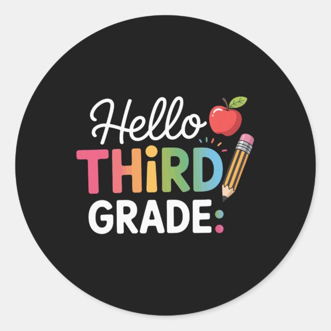 Hello Third Grade Team 3rd Grade Back To School Te Classic Round Sticker (Front)