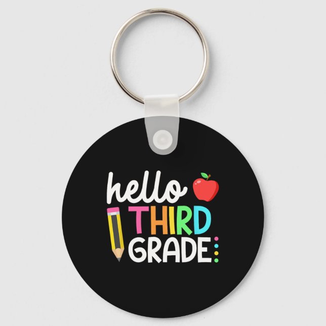 Hello Third Grade Team 3rd Grade Back to School Te Key Ring (Front)
