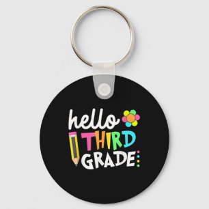 Hello Third Grade Team 3rd Grade Back To School Te Key Ring