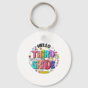 Hello Third Grade Team 3rd Grade Back To School Te Key Ring