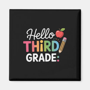 Hello Third Grade Team 3rd Grade Back To School Te Magnet