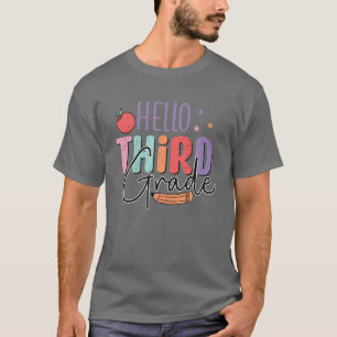 Hello Third Grade Team 3Rd Grade Teacher Back To S T-Shirt