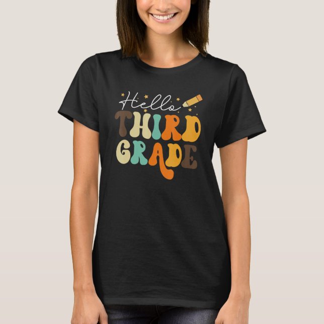 Hello Third Grade Team 3rd Grade Teacher Student T-Shirt (Front)