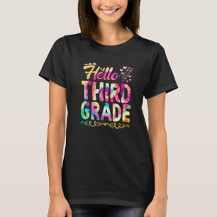 Hello Third Grade Tie Dye First Day Cute Back To S T-Shirt